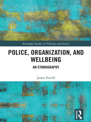 cover image of Police, Organization, and Wellbeing